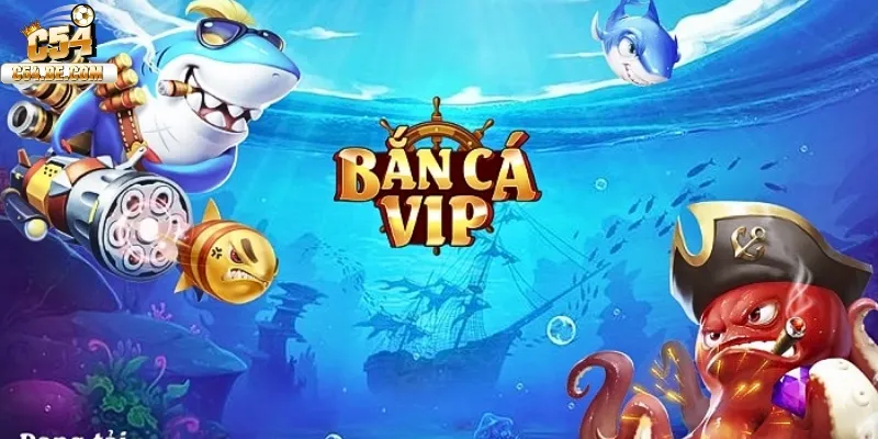 Bắn cá VIP được nhiều cược thủ lựa chọn để tham gia cá cược
