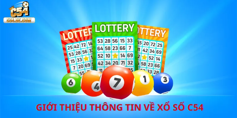 Giới thiệu thông tin về sảnh xổ số C54